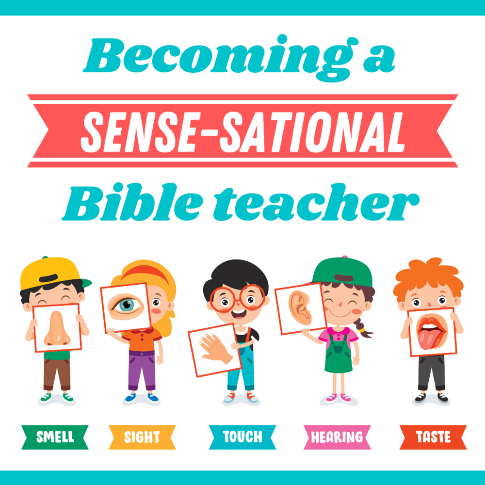 Becoming a Sense-Sational Bible Teacher workshop