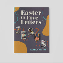 Load image into Gallery viewer, Easter in Five Letters - FAMILY GUIDE
