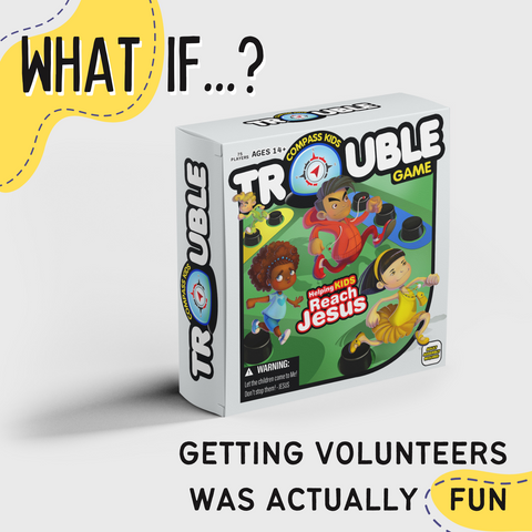 TROUBLE - Volunteer Attraction Campaign Kit